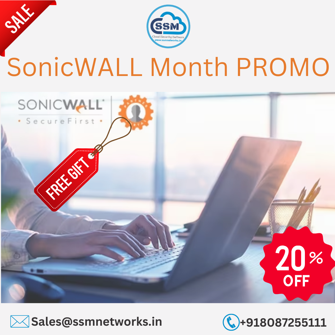 Sonicwall Firewall Month Offer: Boost Your Cybersecurity with Exclusive 20% Discount!