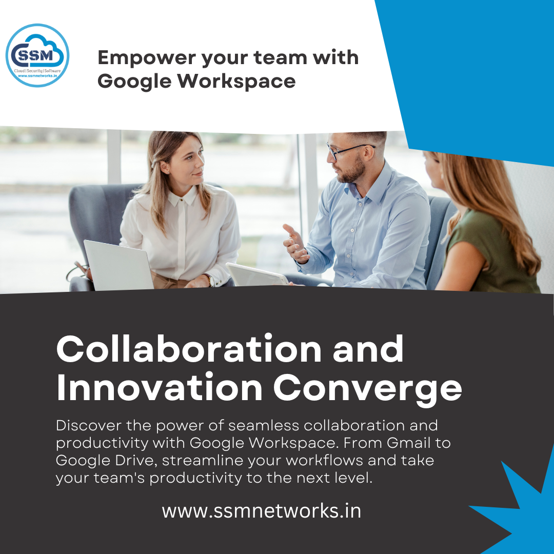 Google Workspace: Where Collaboration and Innovation Converge.