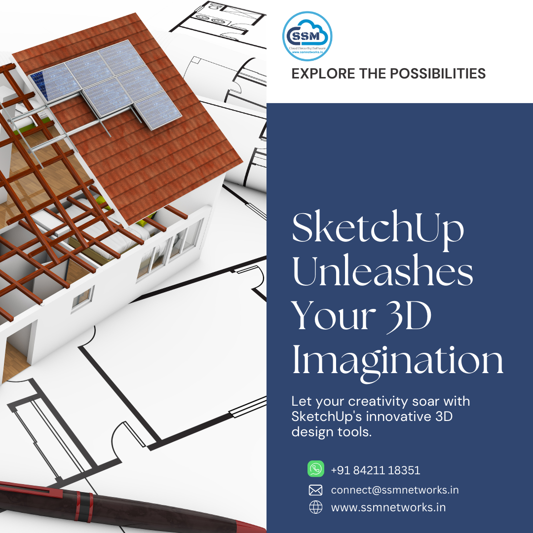 Design Beyond Boundaries: SketchUp Unleashes Your 3D Imagination.